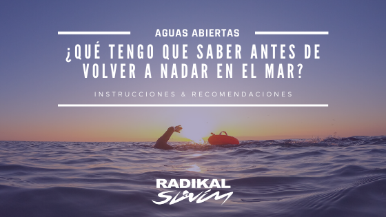 RADIKAL EXPERIENCE – “Me parecía imposible nadar una travesia larga, ahora  ya no”